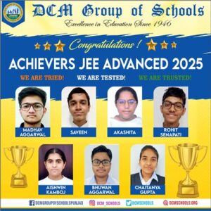 जेईई एडवांसड में डीसीएम ग्रुप के 7 विद्यार्थियो ने गाढ़े झंडे, माधव अग्रवाल ने देश भर में 1348वां रैंक