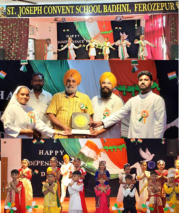 ਸੇਂਟ ਜੋਸਫ਼ ਕਾਨਵੈਂਟ ਸਕੂਲ ਬਧਨੀ ਜੈਮਲ ਸਿੰਘ ਵਾਲਾ, ਫ਼ਿਰੋਜ਼ਪੁਰ ਵਿੱਚ 15 ਅਗਸਤ ਦਾ ਸਮਾਗਮ ਸ਼ਾਨੋ-ਸ਼ੌਕਤ ਨਾਲ ਮਨਾਇਆ
